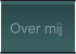 Over mij
