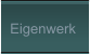 Eigenwerk